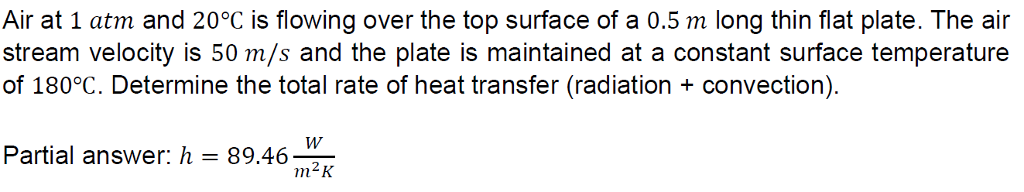 Solved Air at 1 atm and 20°C is flowing over the top surface | Chegg.com