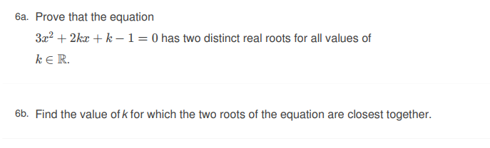 Solved 6a Prove That The Equation 3x2 2kz K 1 0 Has Chegg Solved 6a Prove That The Equation 3x2 2kz K 1 0 Has Chegg