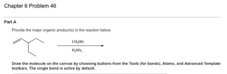 Solved Chapter 6 Problem 46 Part A Provide the major organic | Chegg.com