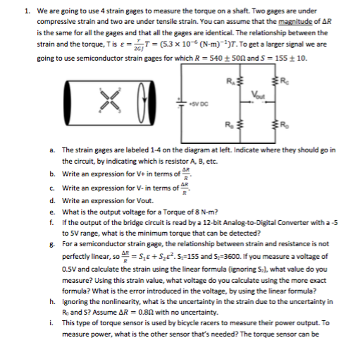 We are going to use 4 strain gages to measure the | Chegg.com