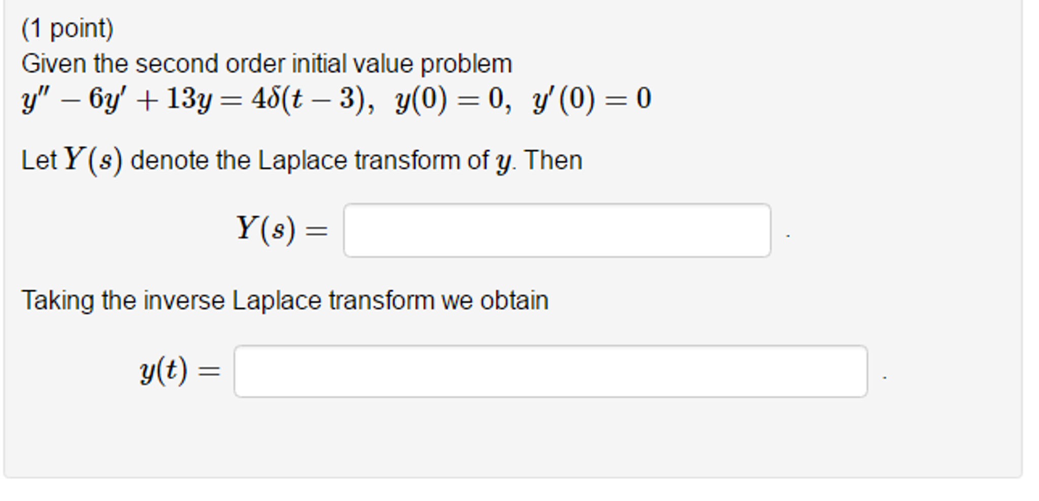 Solved 1 Point Given The Second Order Initial Value Chegg
