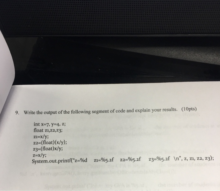 Solved Write the output of the following segment of code and | Chegg.com