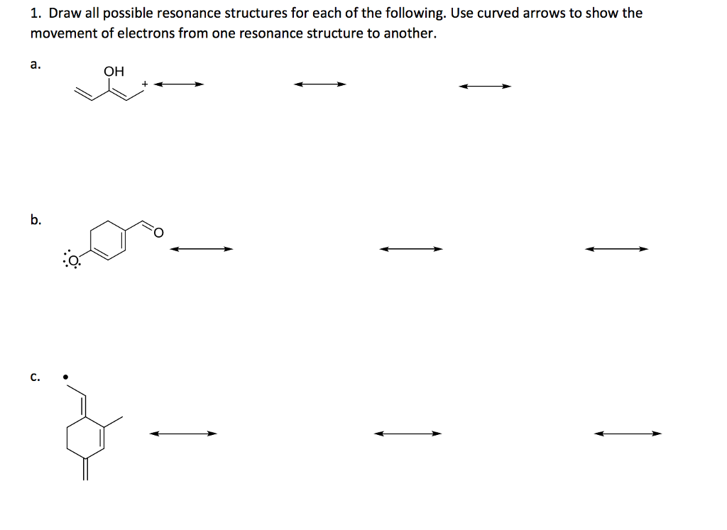 Solved 1. Draw all possible resonance structures for each of | Chegg.com