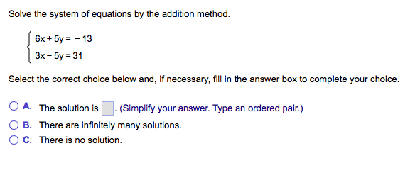 Solved Solve The System Of Equations By The Addition Method. | Chegg.com