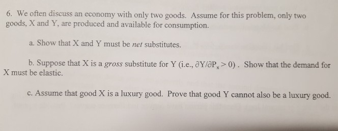 Solved 6. We Often Discuss An Economy With Only Two Goods. | Chegg.com