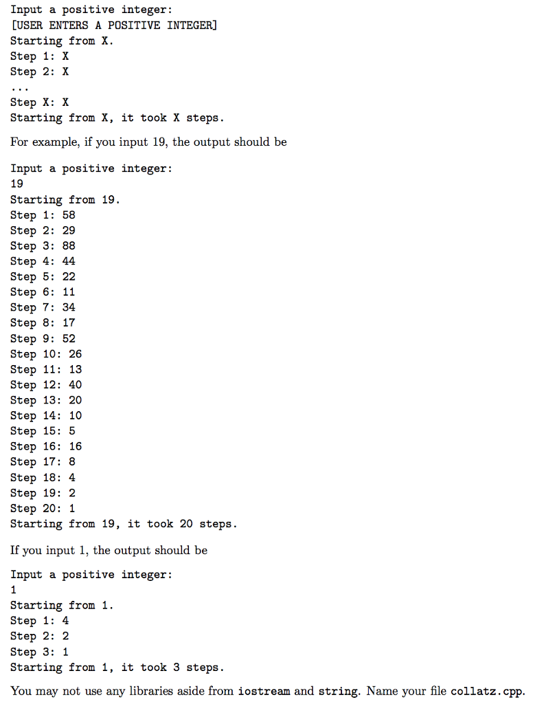 Solved Problem 2: (Collatz conjecture) Given a positive | Chegg.com