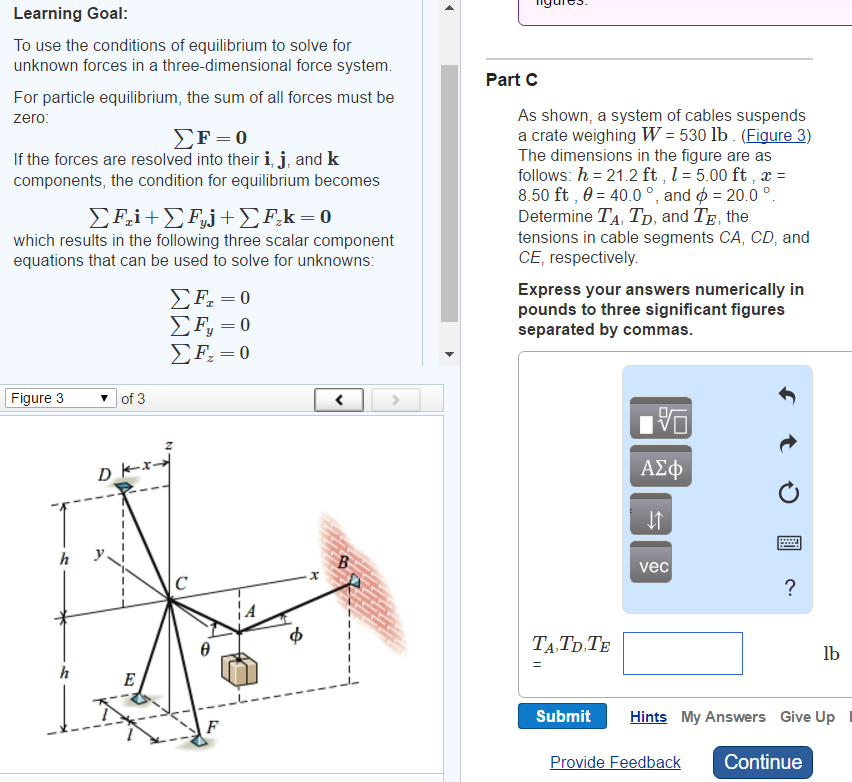 Solved: To Use The Conditions Of Equilibrium To Solve For ... | Chegg.com