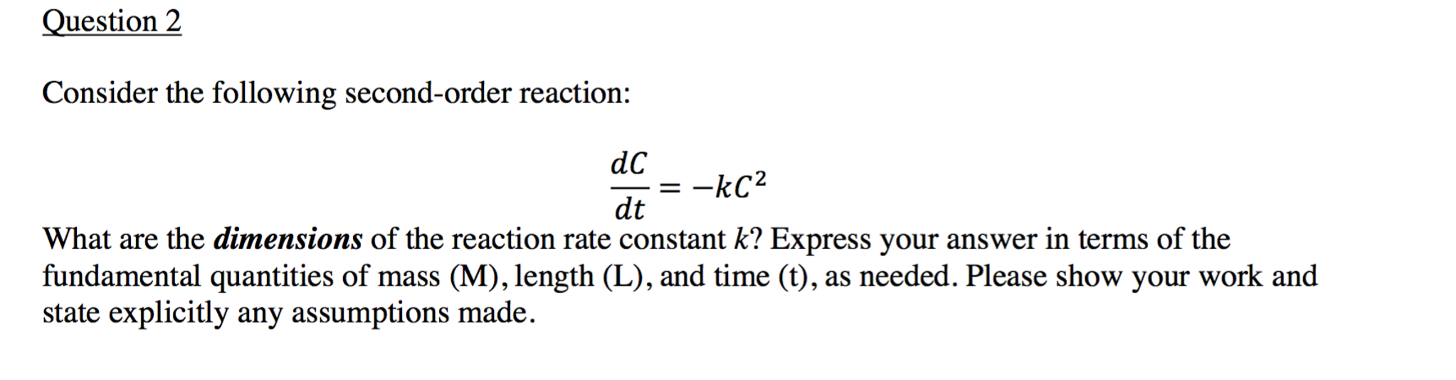 Solved Consider the following secondorder reaction dc/dt
