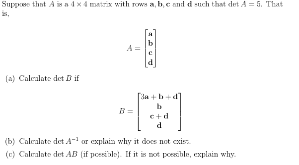 Solved Suppose that A is a 4 times 4 matrix with rows a, b, | Chegg.com