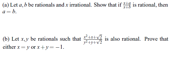 Solved Let A, B Be Rationals And X Irrational. Show That If | Chegg.com