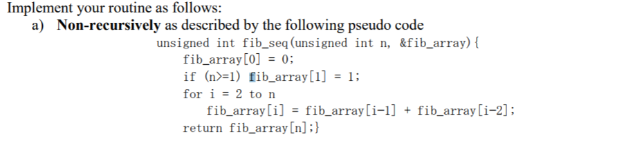 Solved Implement your routine as follows: a) Non-recursively | Chegg.com