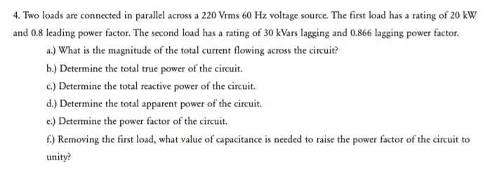 Solved . Two loads are connected in parallel across a 220 | Chegg.com