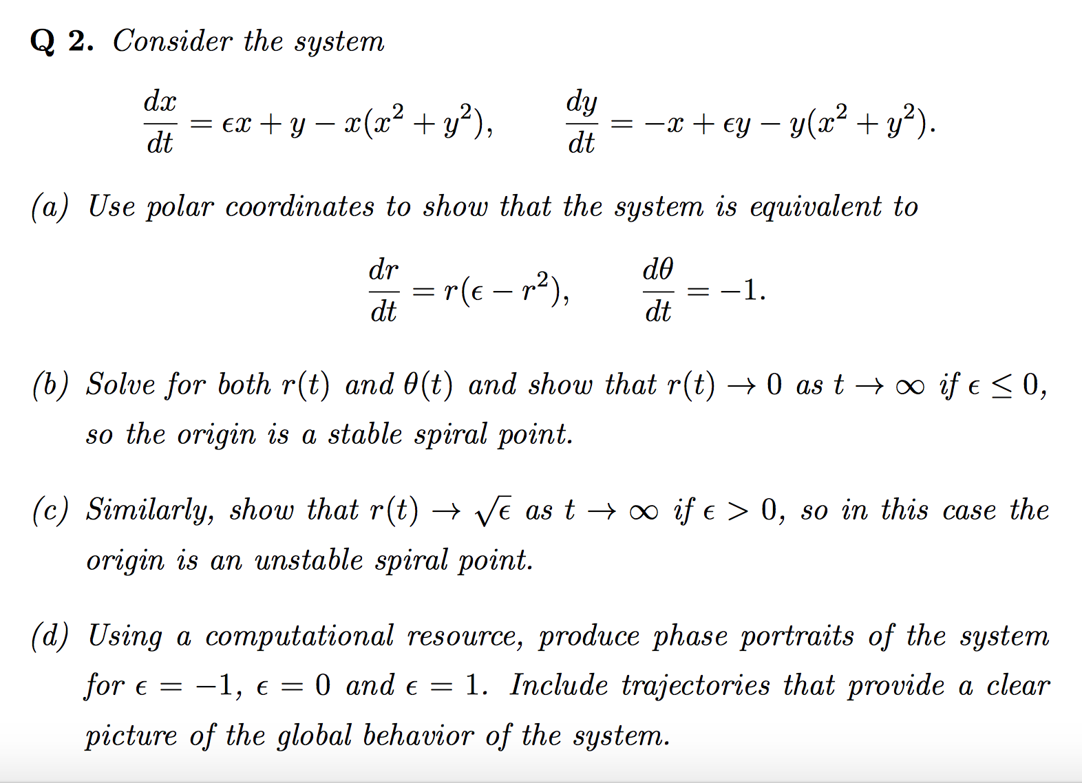 Solved Q 2. Consider the system dr dy dt dt (a) Use polar | Chegg.com