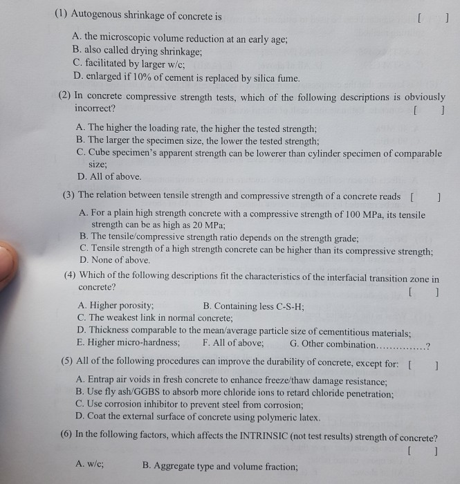 Solved (1) Autogenous shrinkage of concrete is A. the | Chegg.com