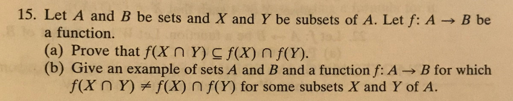 Solved 15. Let A And B Be Sets And X And Y Be Subsets Of A. | Chegg.com