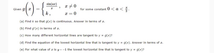 Solved Given g(x) = {sin(ax)/x, x notequalto 0 for some | Chegg.com