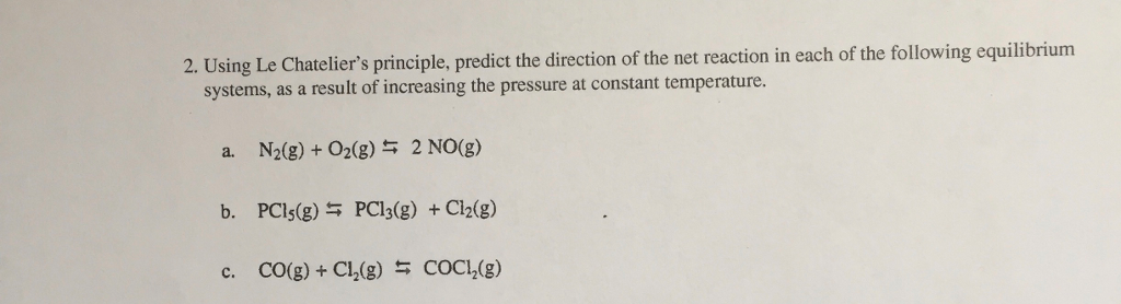 Solved Using Lessthanorequalto Chatelier s Principle Chegg