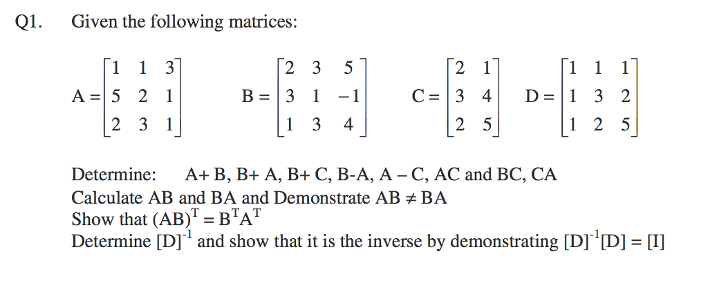 Solved Given the following matrices: A = [1 5 2 1 2 3 3 1 | Chegg.com