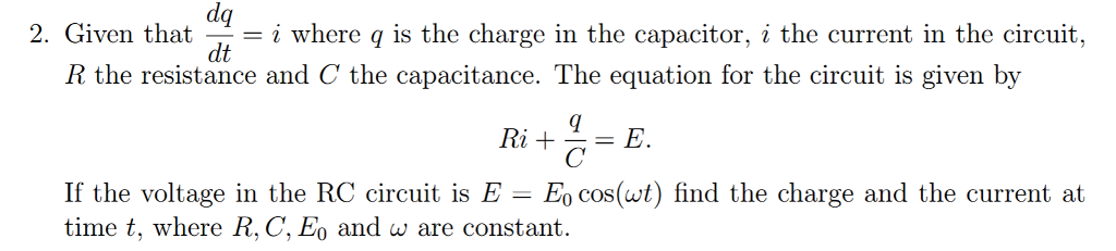 Solved Given that dq/dt = i where q is the charge in the | Chegg.com