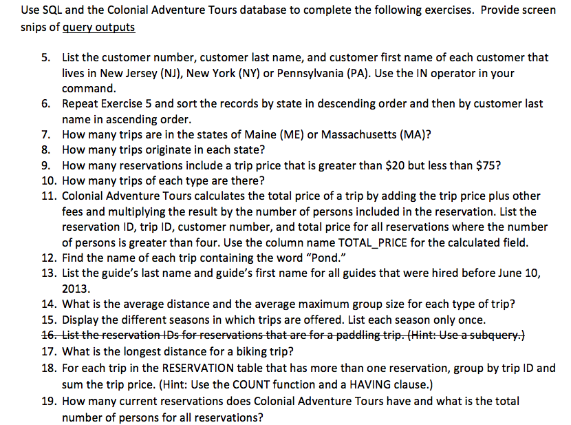 Solved Use SQL and the Colonial Adventure Tours database to