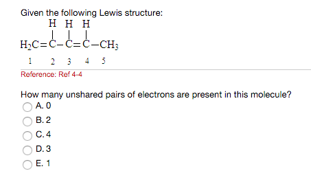 Solved Given The Following Lewis Structure: H H H C-C-C- C-C | Chegg.com