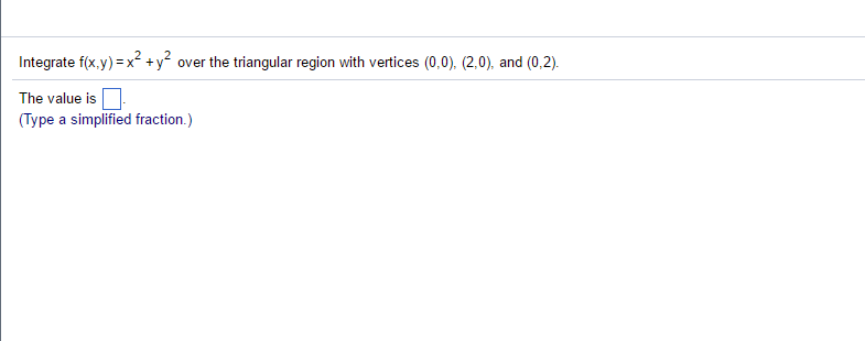 Solved Integrate f(x, y) = x^2 + y^2 over the triangular | Chegg.com