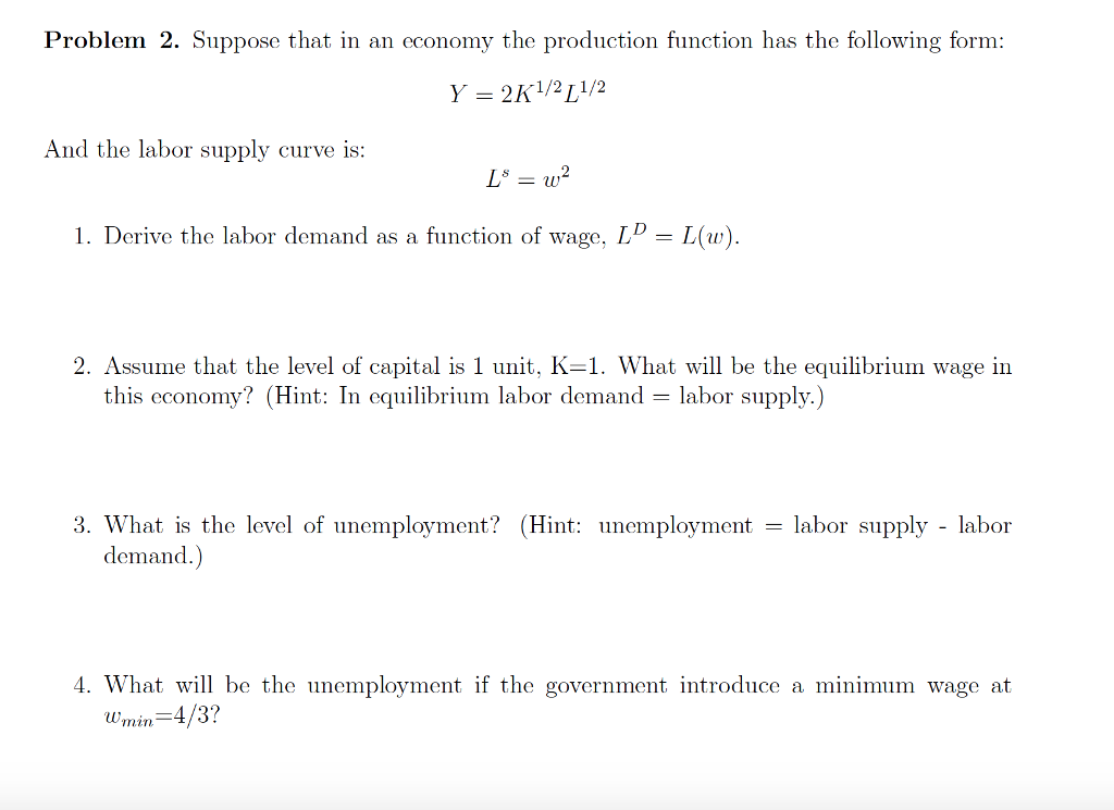 Solved Problem 2. Suppose that in an economy the production | Chegg.com