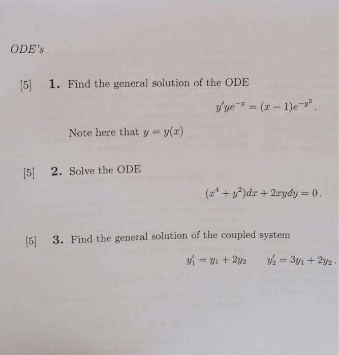Solved ODE's [5) 1. Find the general solution of the ODE | Chegg.com