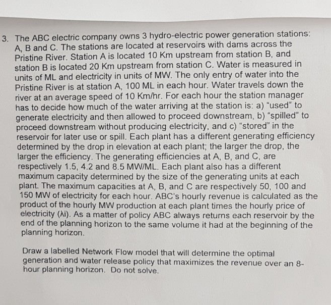 Solved 3. The ABC electric company owns 3 hydro-electric | Chegg.com