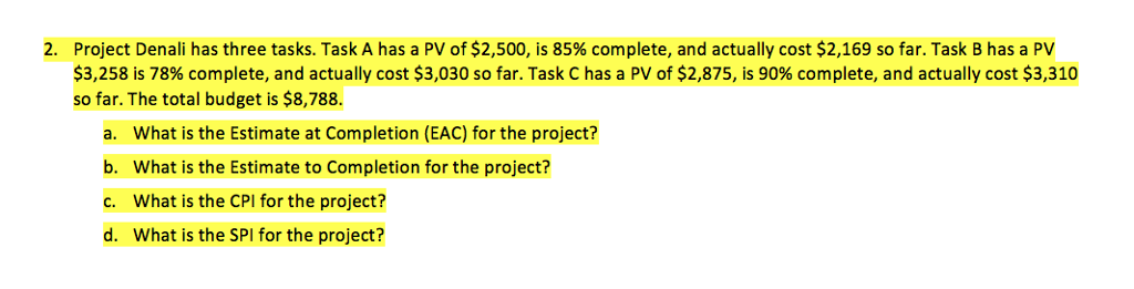solved-project-denali-has-three-tasks-task-a-has-a-pv-of-chegg