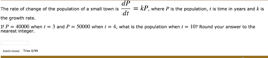 Solved dP The rate of change of the population of a small | Chegg.com