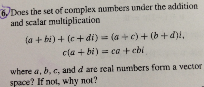 Solved Does the set of complex numbers under the addition | Chegg.com