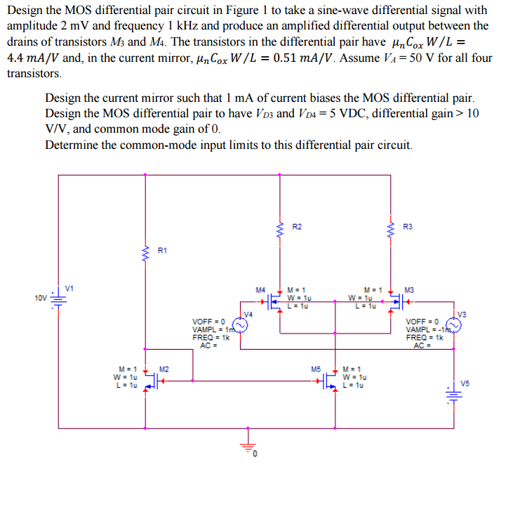 Solved Design the MOS differential pair circuit in Figure 1