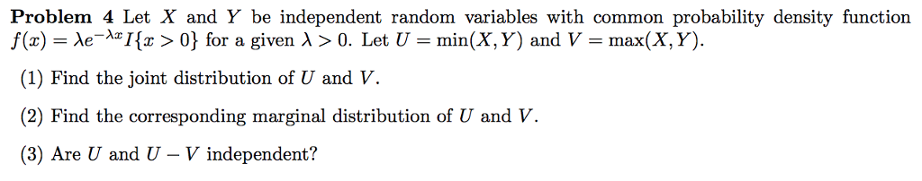 Solved Problem 4 Let X and Y be independent random variables | Chegg.com