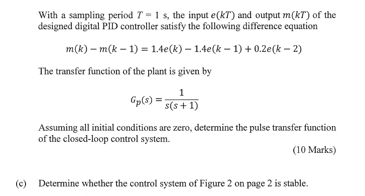 Solved (b) Consider The Control System With A Digital PID | Chegg.com