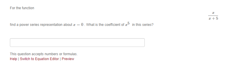 Solved For the function +5 find a power series | Chegg.com