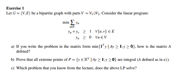 Let G = (V, E) be a bipartite graph with parts V = | Chegg.com