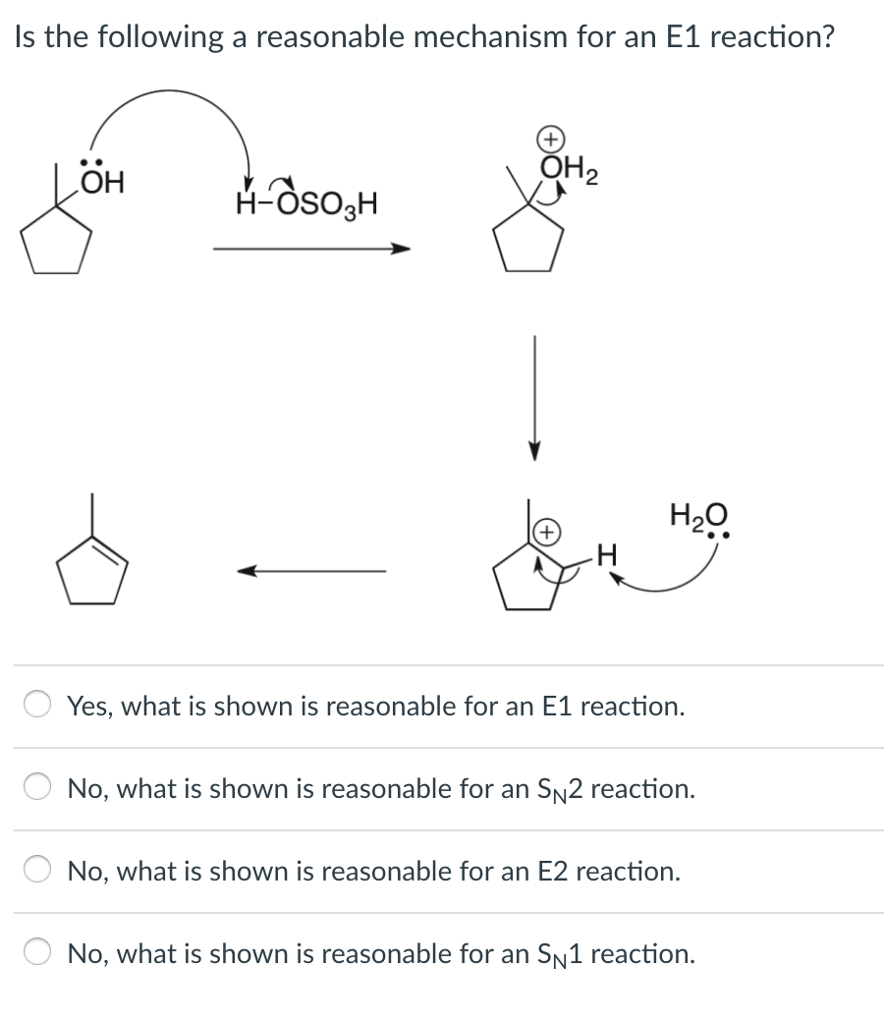 Solved Is the following a reasonable mechanism for an E1 | Chegg.com