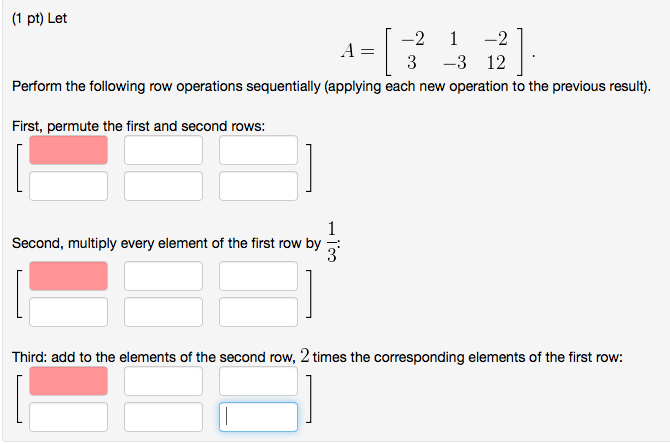 Solved Let A 2 1 2 3 3 12 Perform the following Chegg