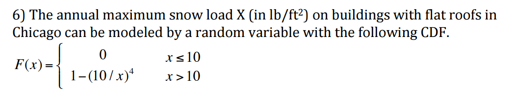 solved-6-the-annual-maximum-snow-load-x-in-lb-ft2-on-chegg