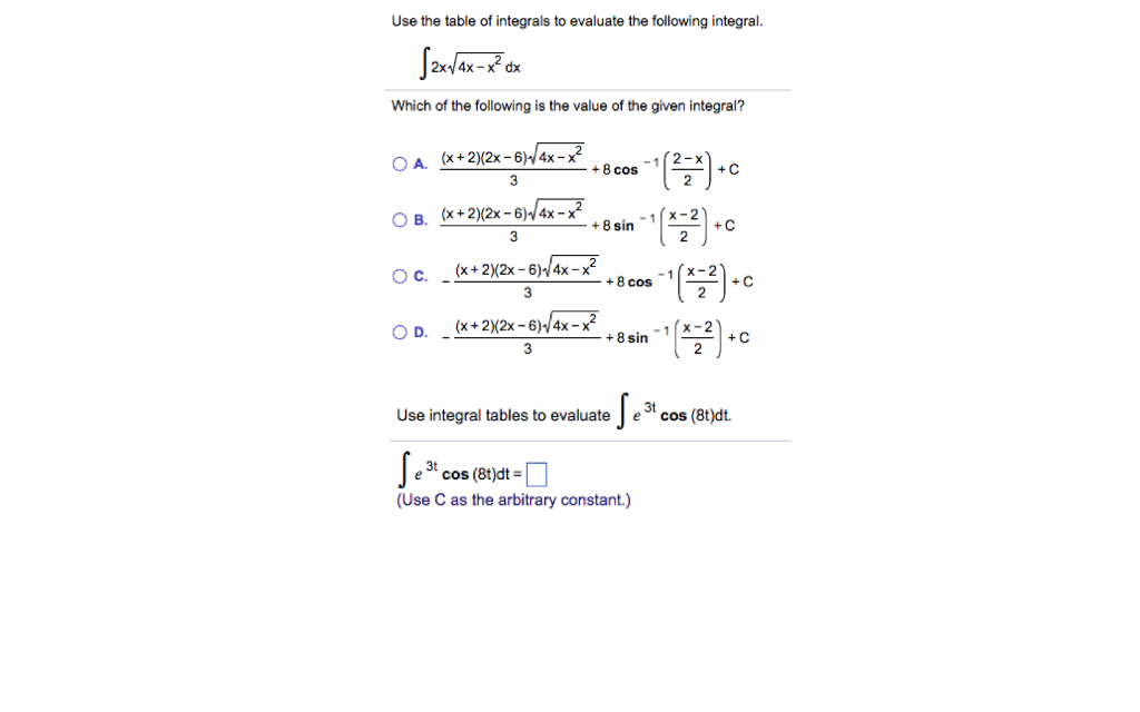 Solved Use The Table Of Integrals To Evaluate The Following