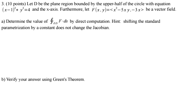 Solved Let D be the plane region bounded by the upper-half | Chegg.com