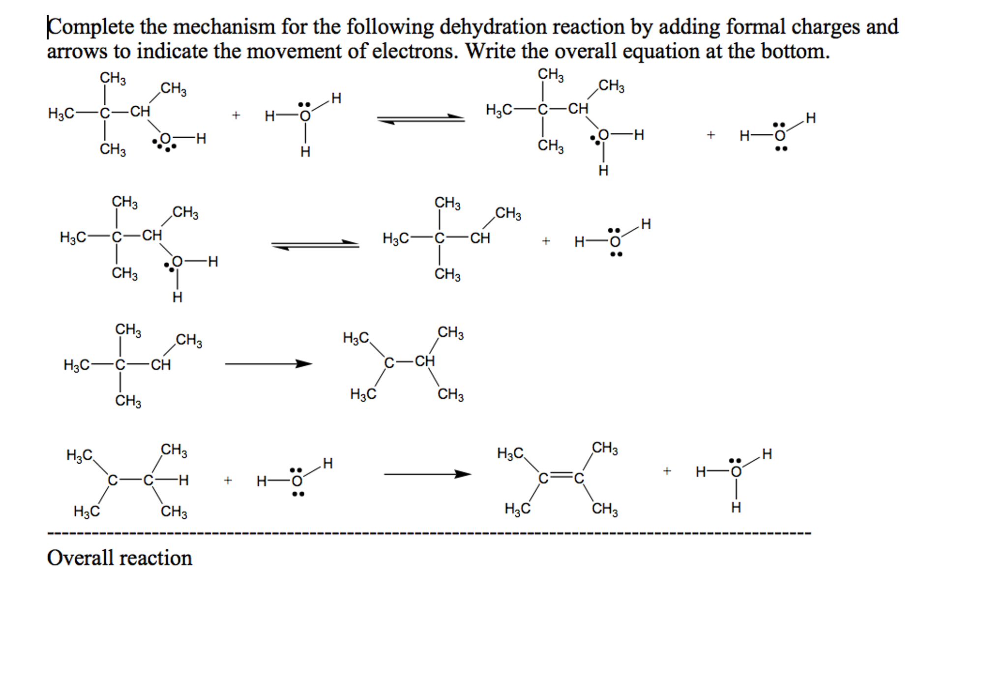 Solved Complete the mechanism for the following dehydration | Chegg.com 