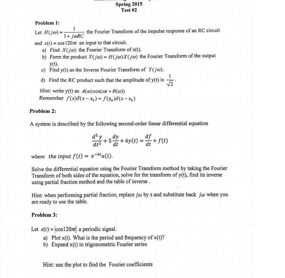 Solved Let H(jw) =1/1 + writhe Fourier Transform of the | Chegg.com