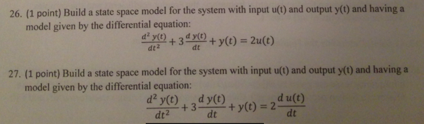 Solved Build a state space model for the system with input | Chegg.com