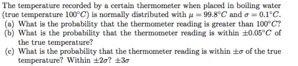 Solved The temperature recorded by a certain thermometer | Chegg.com