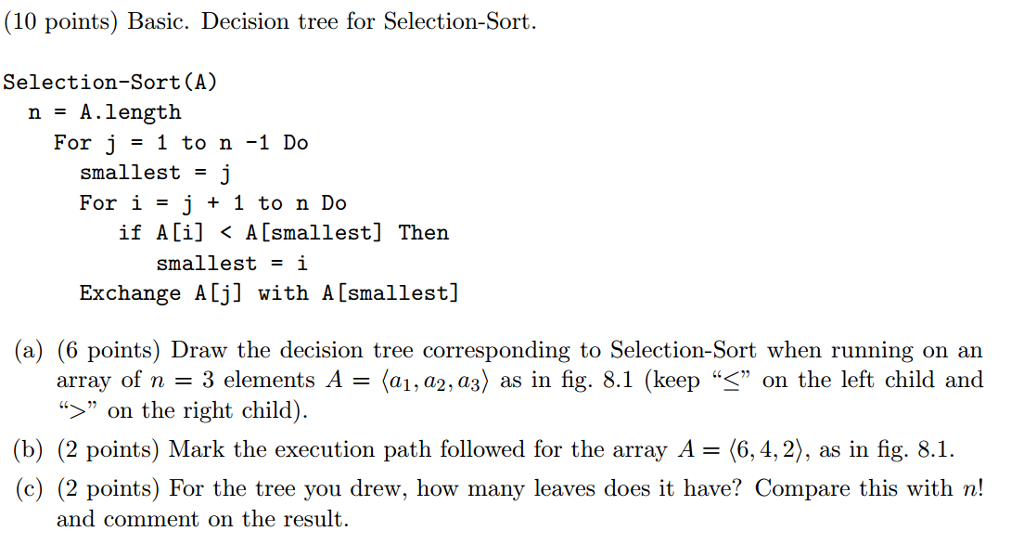 Solved (10 points) Basic. Decision tree for Selection-Sort. | Chegg.com