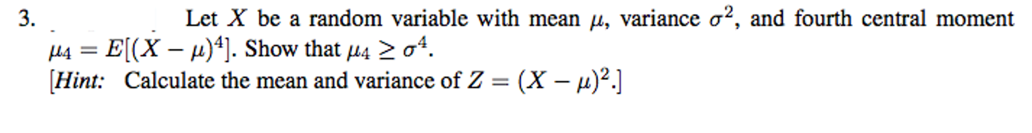 Solved Let X be a random variable with mean mu, variance | Chegg.com