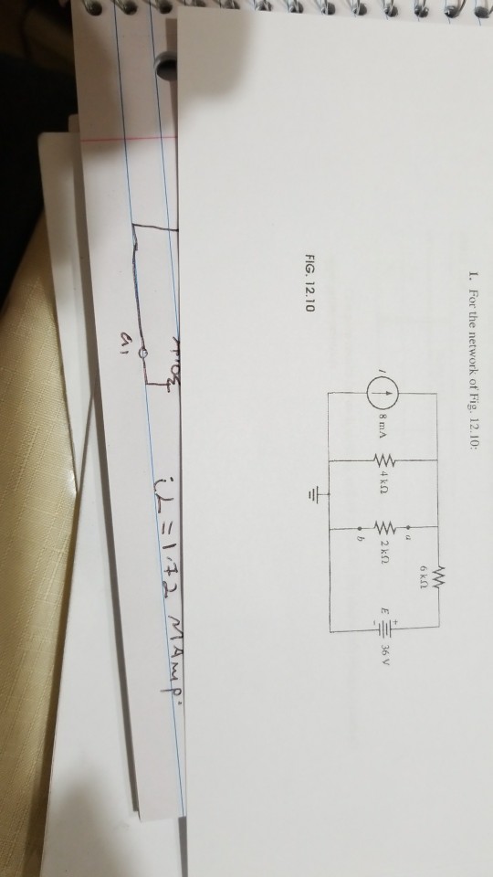 Solved I. For the network of Fig. 12.10 FIG. 12.10