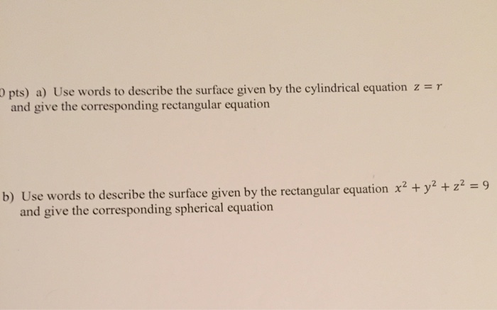 solved-a-use-words-to-describe-the-surface-given-by-the-chegg